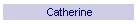Catherine