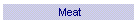 Meat