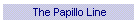 The Papillo Line